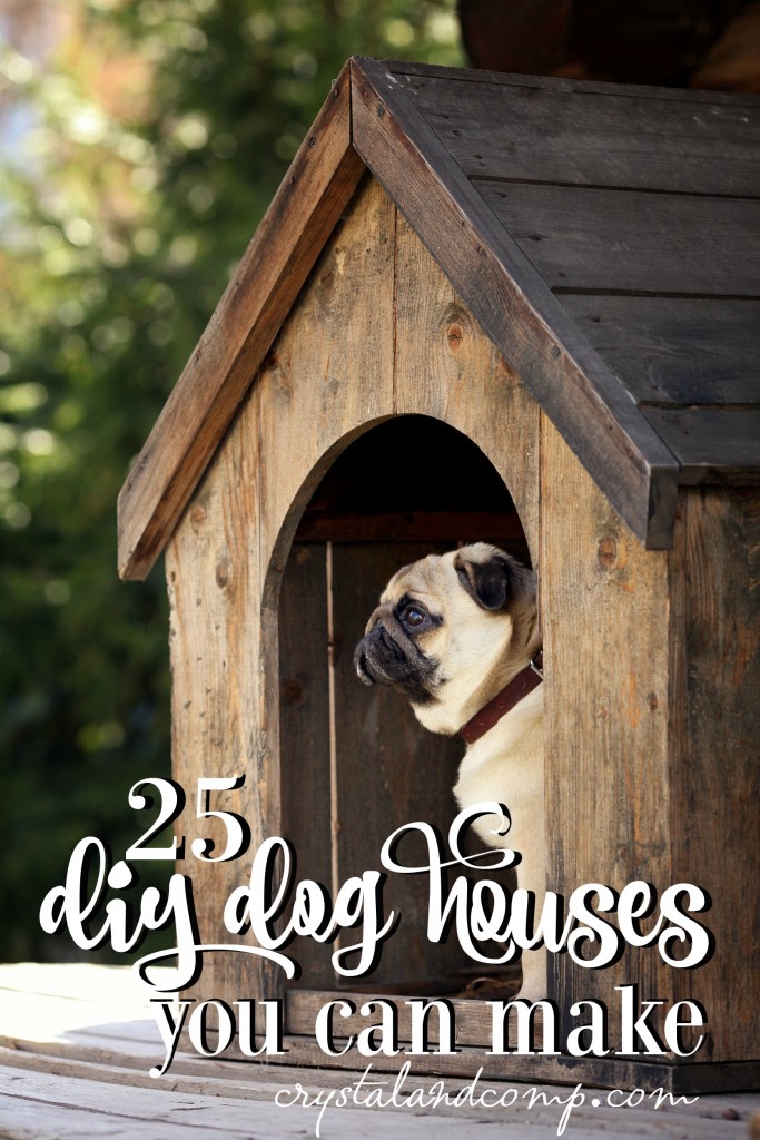 25 DIY dog houses you can make