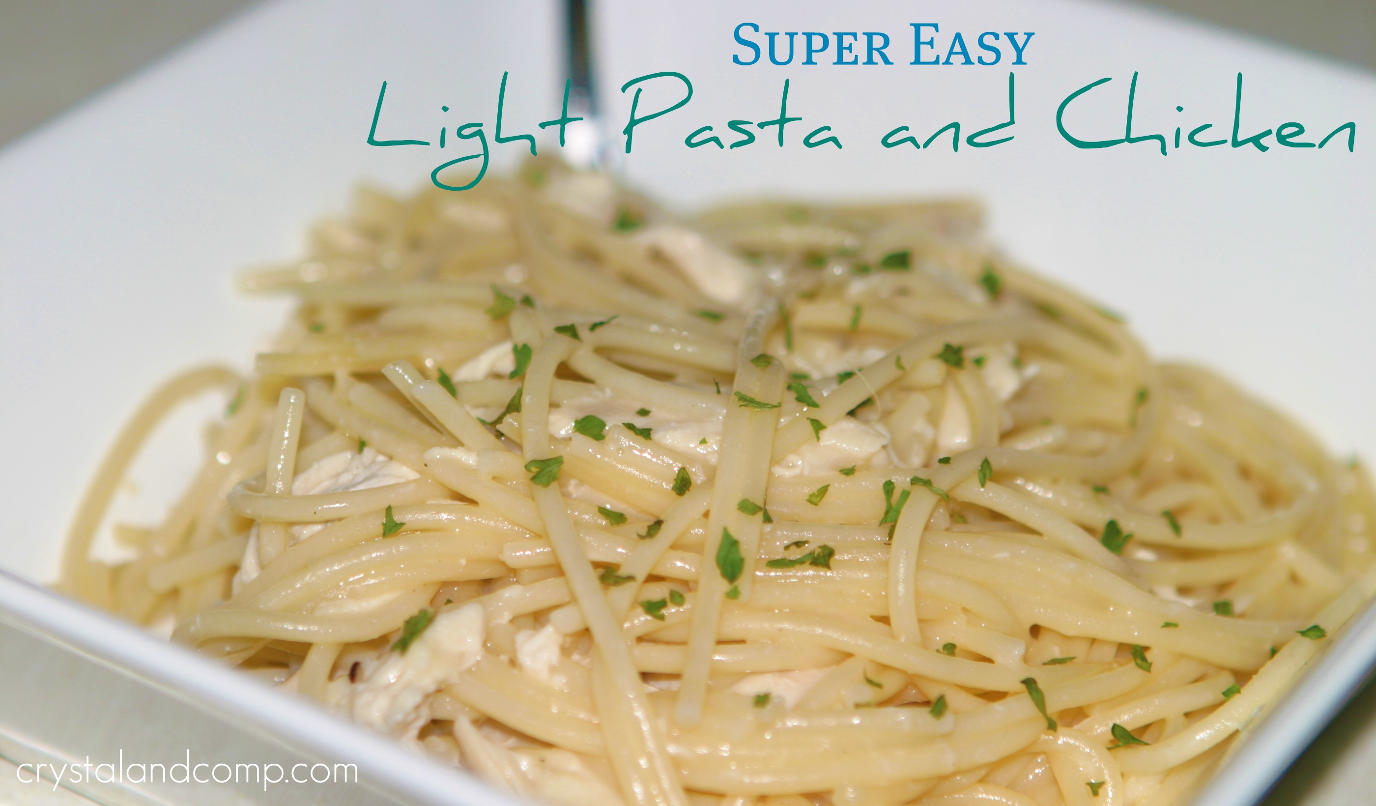 Light Chicken and Pasta Dinner (Super Easy)