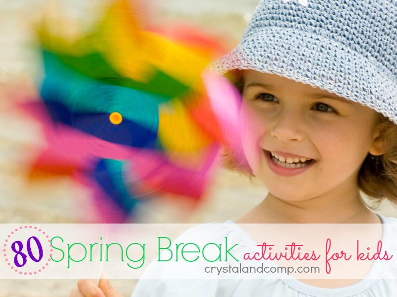 spring break activities for kids
