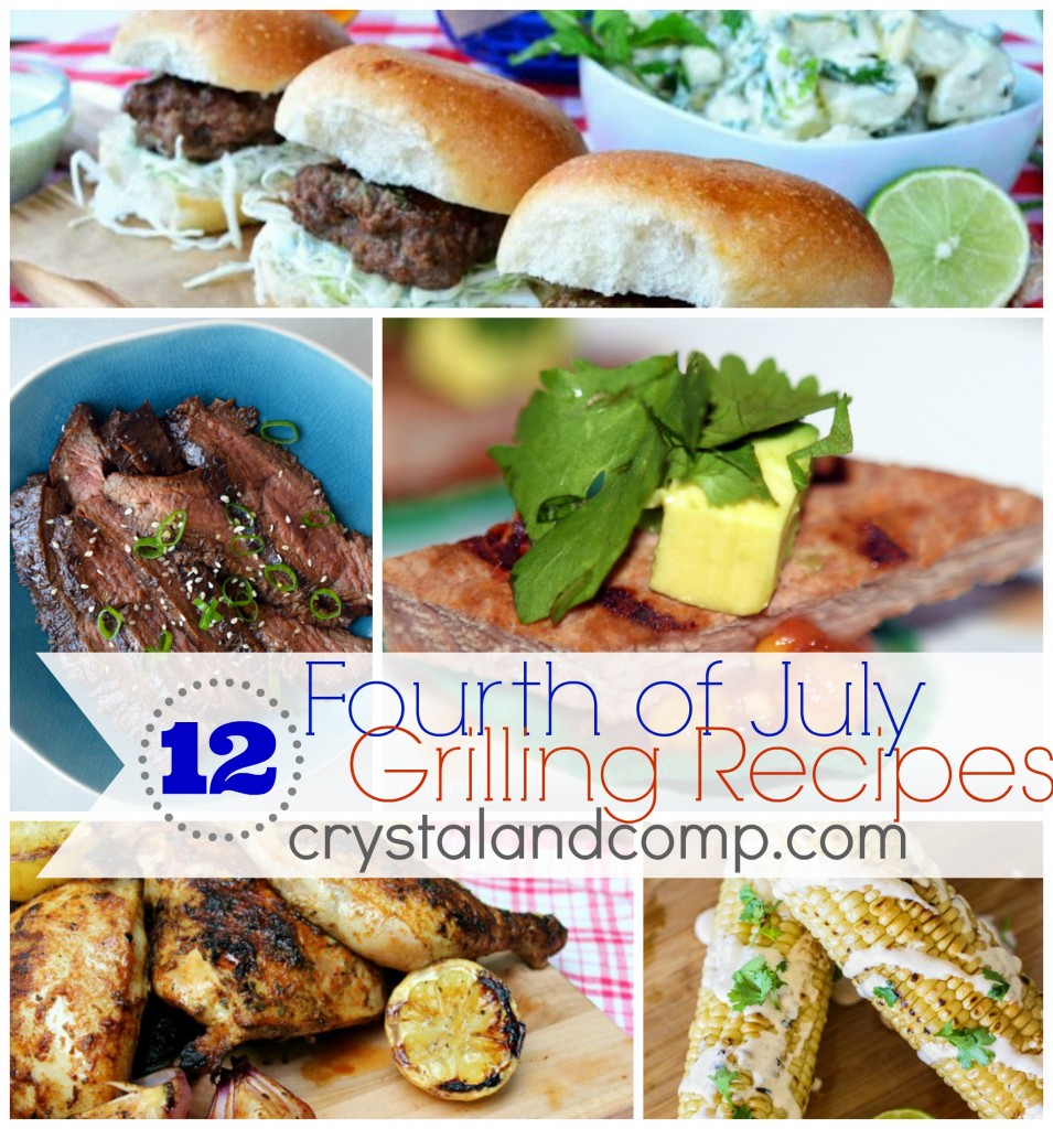 fourth of july food ideas 12 grilling recipes from #crystalandcomp