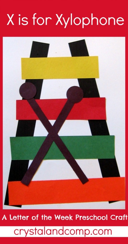 letter of the week crafts for preschoolers X is for xylophone #letteroftheweek 