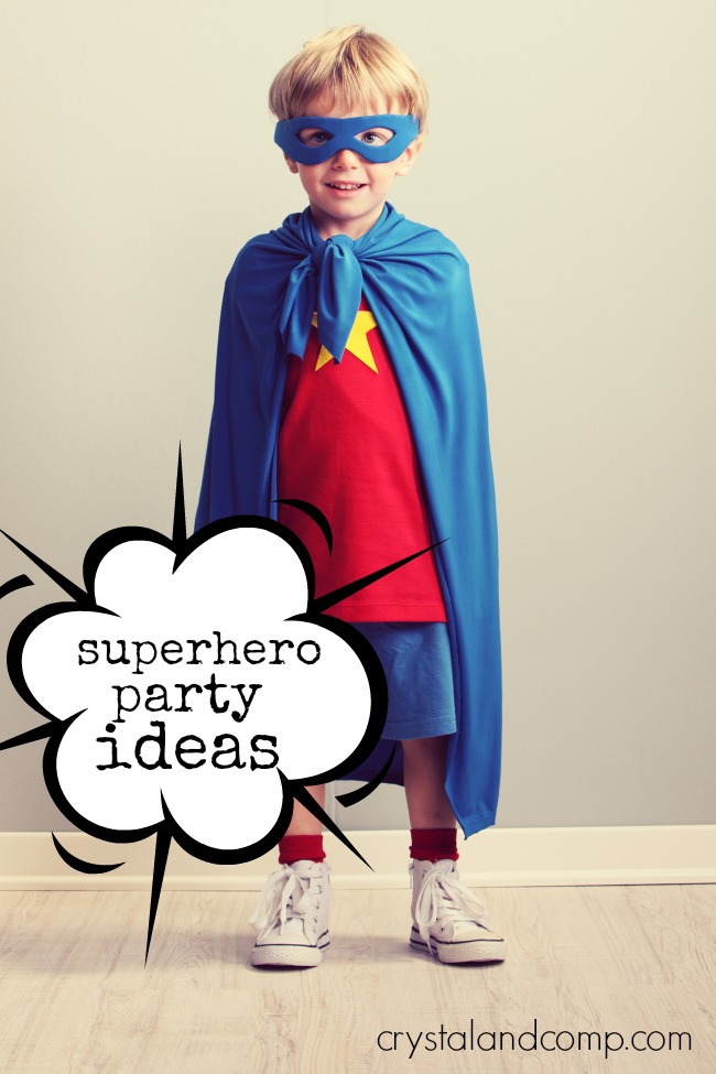 How to Plan a Super Hero Birthday Party