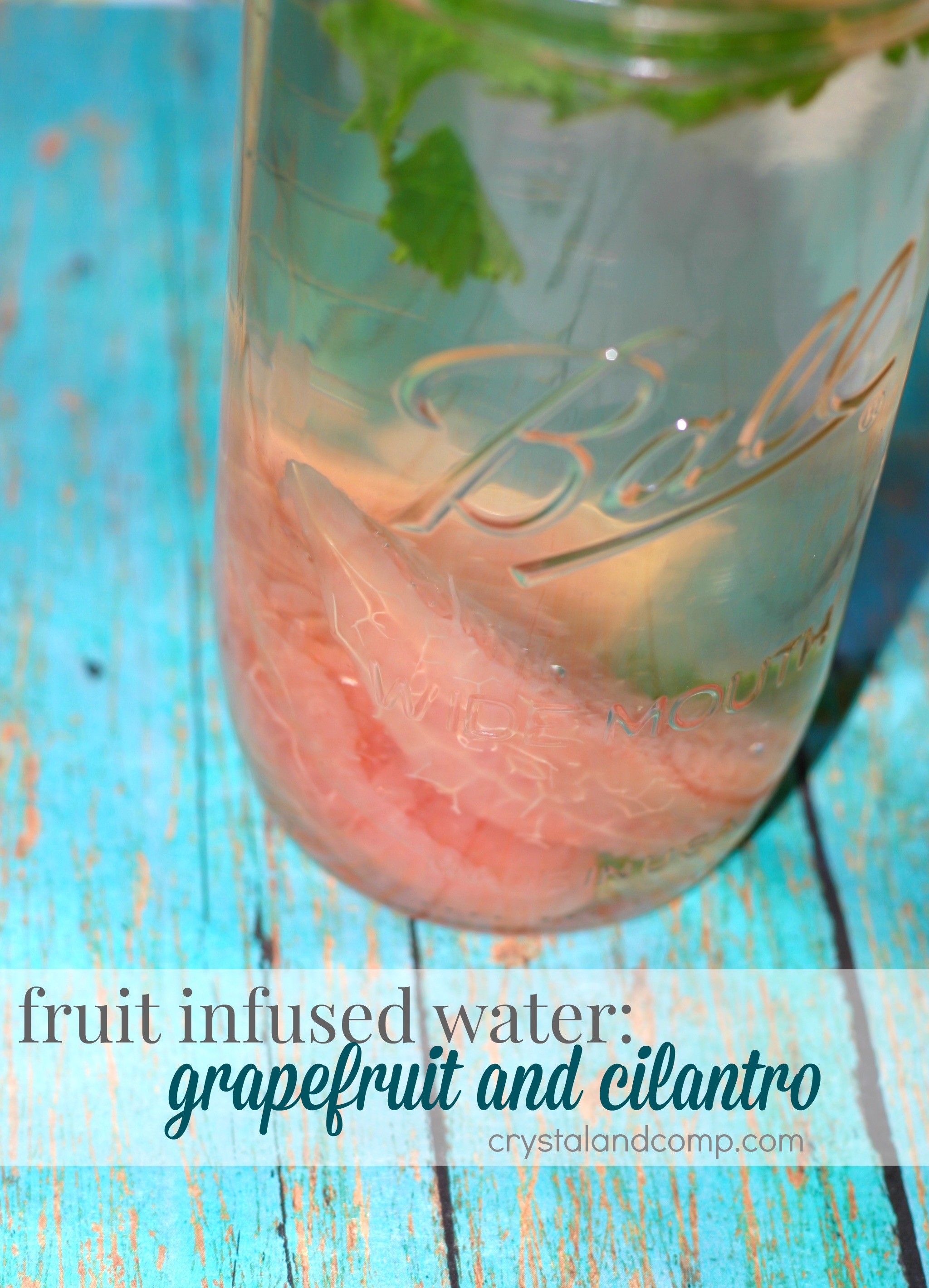 Fruit Infused Water: Grapefruit and Cilantro