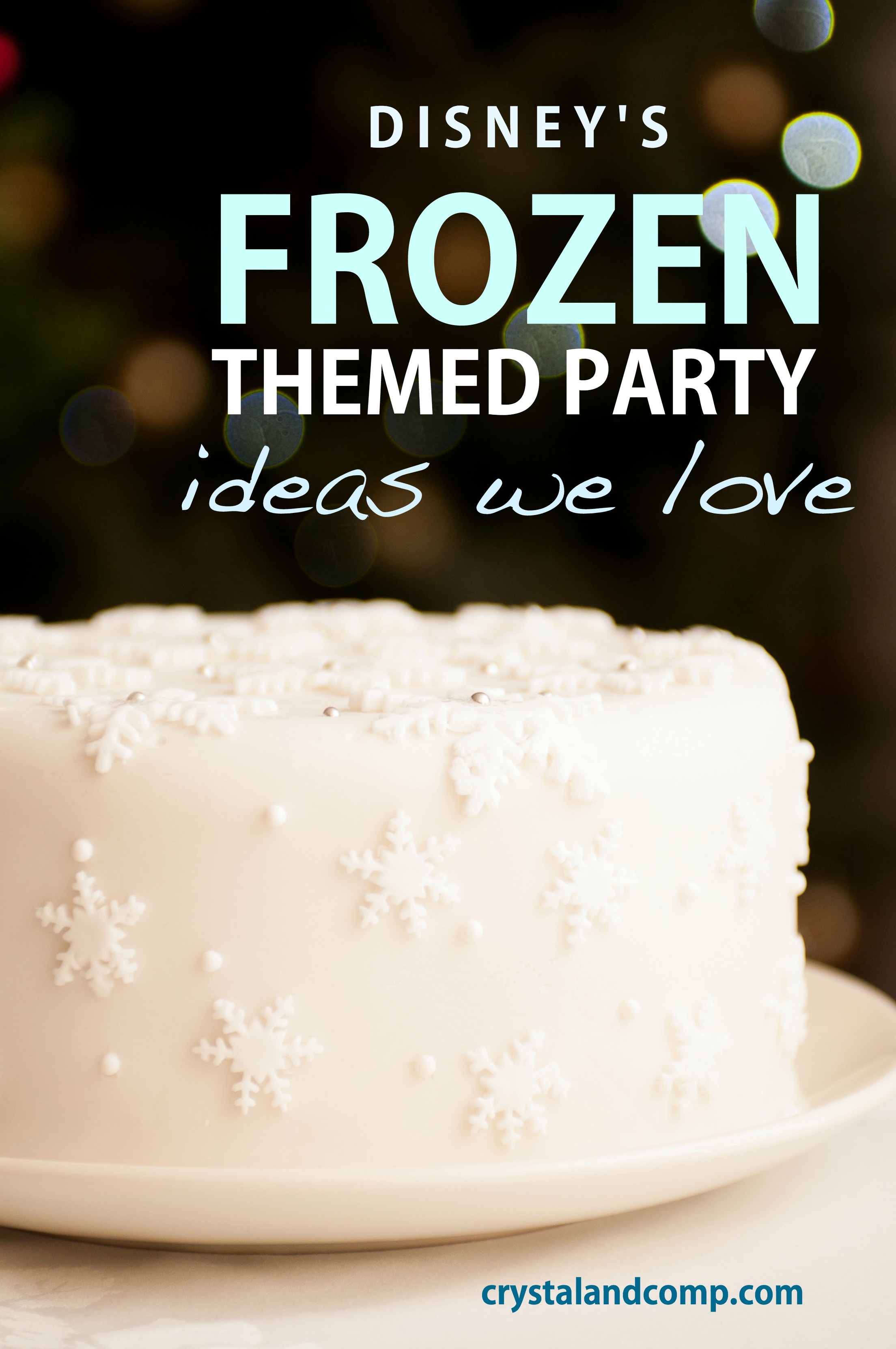 Disney’s Frozen Themed Birthday Party Ideas We Love
