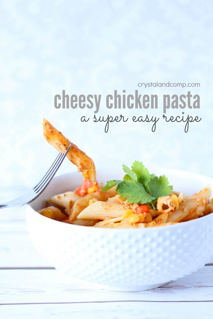 cheesy chicken pasta