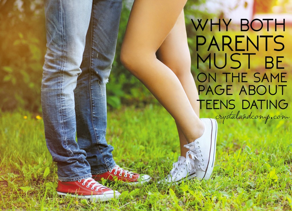 why both parents need to be on the same page about teens dating