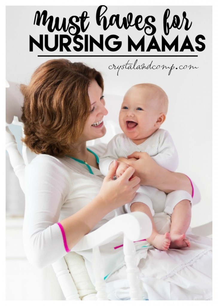 must haves for nursing mamas