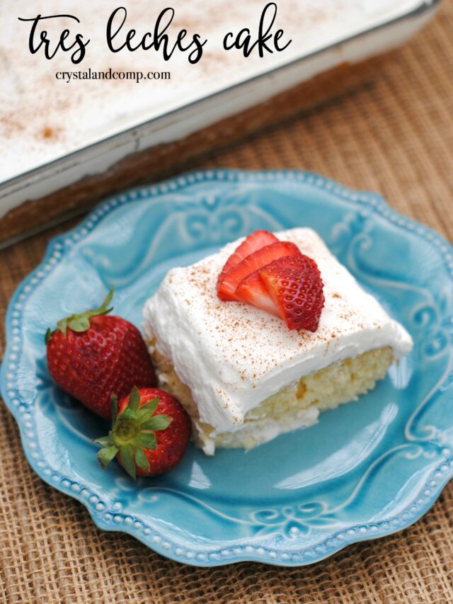 Tres Leches Cake Recipe Story